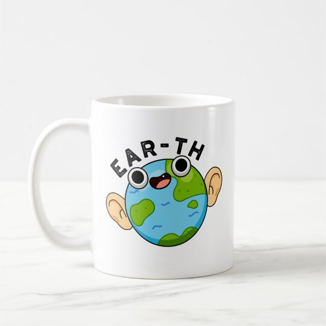 Ear-th Funny Earth Pun  Coffee Mug (Left)