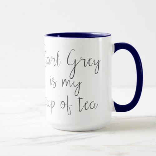 Earl Grey is My Cup of Tea  Tea Lovers