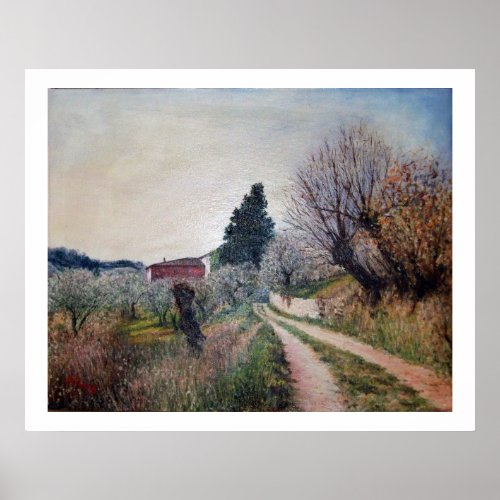 EARLIEST SPRING IN VERNALESE  Tuscany Landscape Poster