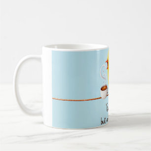 “Early Bird"… But Only After Coffee” Mug Humorous