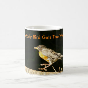Early Bird Gets the Worm Robin Coffee Mug