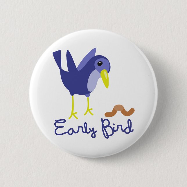 Early Bird Pinback Button (Front)