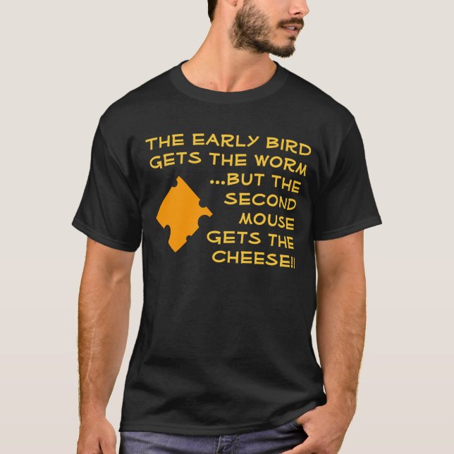 Early Bird/Second Mouse Shirt (Front)