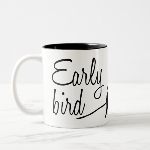 Early bird Two_Tone coffee mug