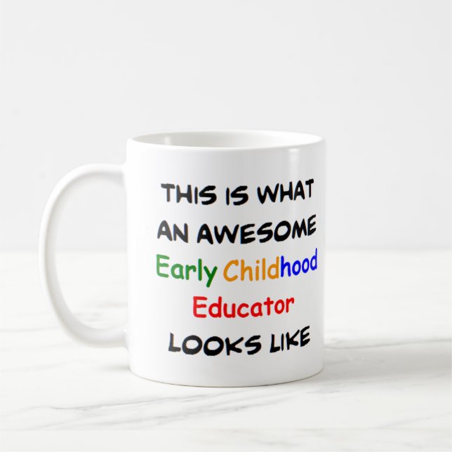 early childhood educator, awesome coffee mug (Left)