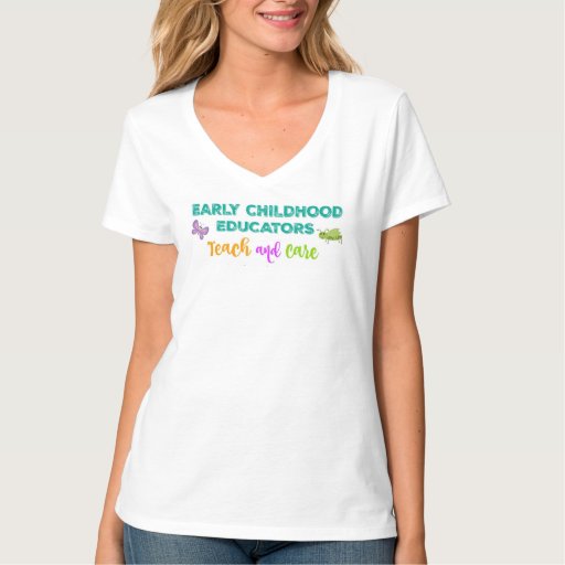 Early Childhood Educators TEACH & CARE T-Shirt | Zazzle