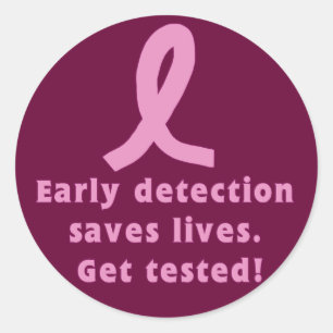 Early Detection Saves Lives Get Tested! Classic Round Sticker