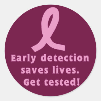 Early Detection Saves Lives Get Tested! Classic Round Sticker