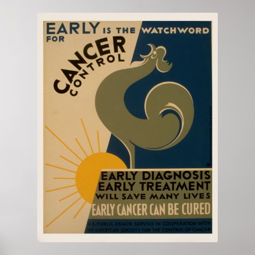 Early Is The Watchword For Cancer Control Vintage Poster