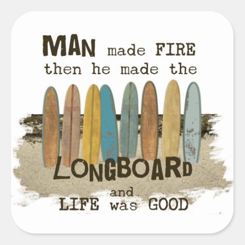 Early Man Surfing Humor with Longboards Square Sticker