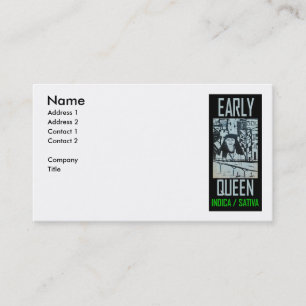 EARLY QUEEN INDICA SATIVA BUSINESS CARD