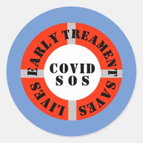 Early Treatment Saves Lives  Classic Round Sticker
