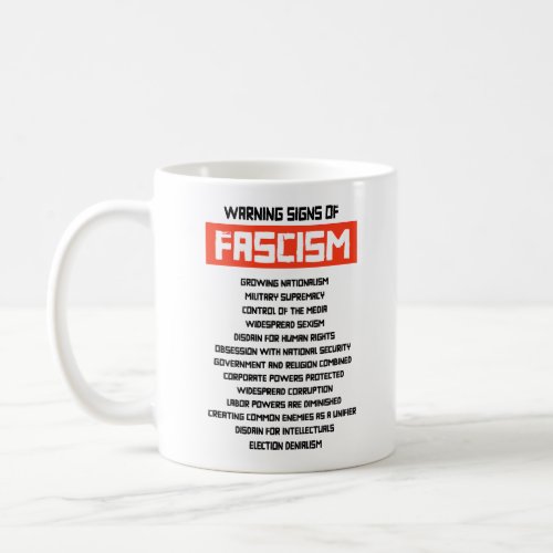Early Warning Signs of Fascism Coffee Mug