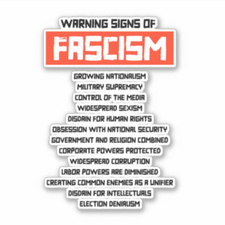 Early Warning Signs of Fascism Sticker
