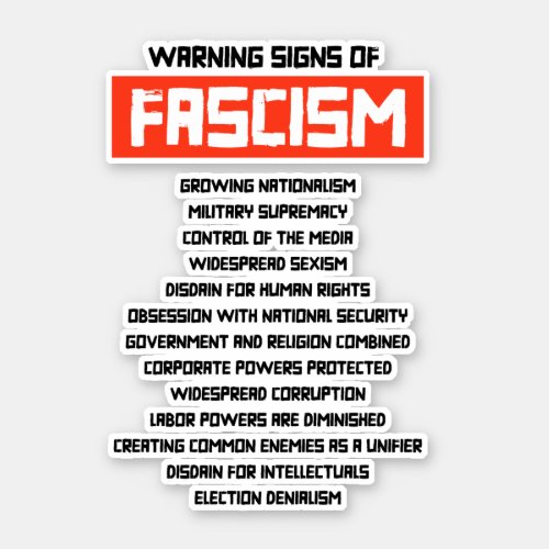 Early Warning Signs of Fascism Sticker