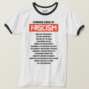 Early Warning Signs of Fascism T-Shirt