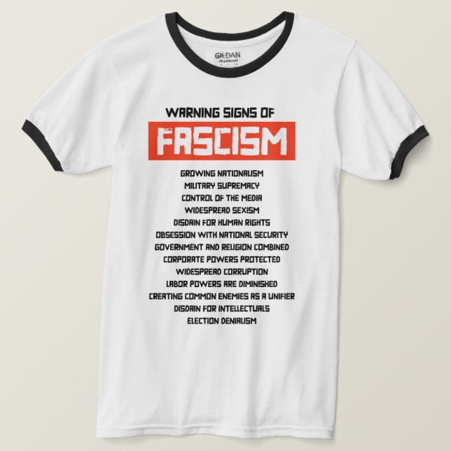Early Warning Signs of Fascism T-Shirt (Design Front)