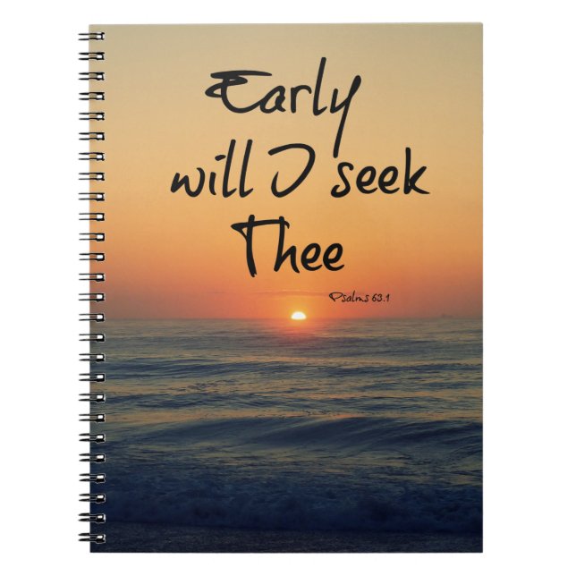 Early will I seek Thee Bible Verse Ocean Sunrise Notebook (Front)