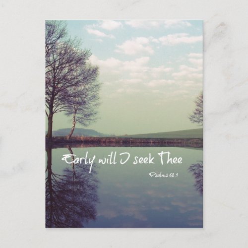 Early Will I seek Thee Bible Verse Postcard