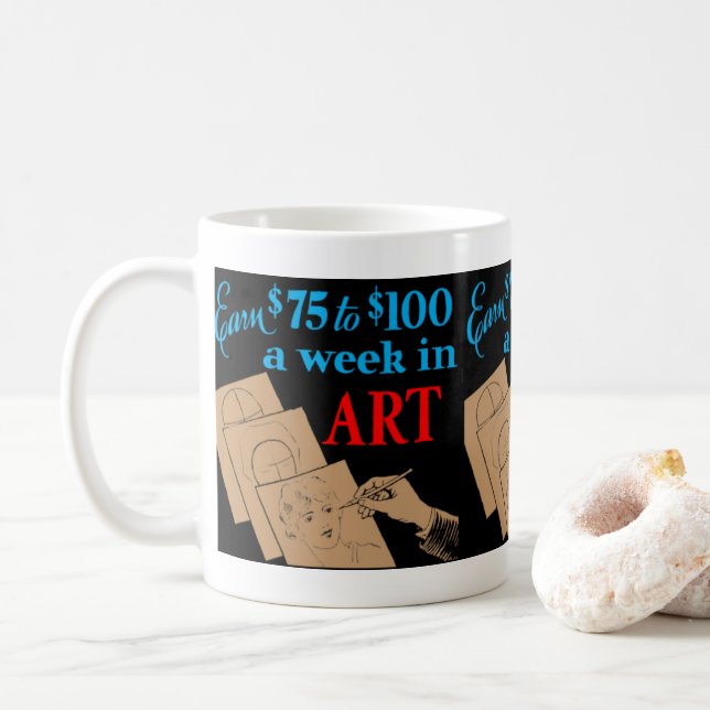 “Earn $75 to $100 a Week in Art” Retro Coffee Mug (With Donut)