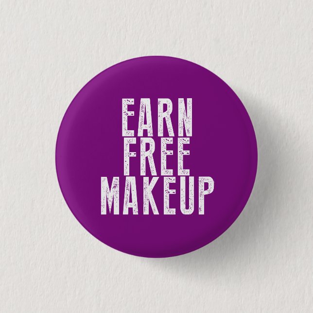 Earn Free Makeup - Younique Button (Front)