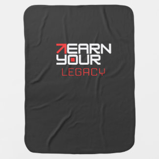 Earn Your Legacy Motivational Sweatshirt | Inspira Baby Blanket