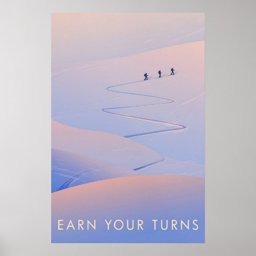Earn Your Turns Ski Touring Travel Poster