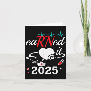 Earned It Nurse Graduation 2025 Nursing Grad Stude Card