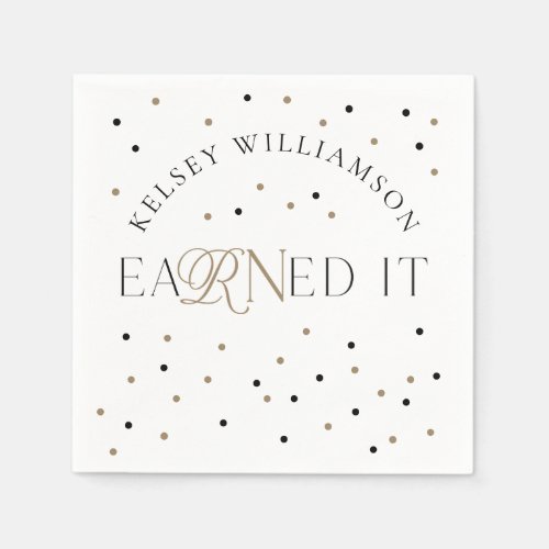 eaRNed It Nursing School Graduation Celebration Napkins