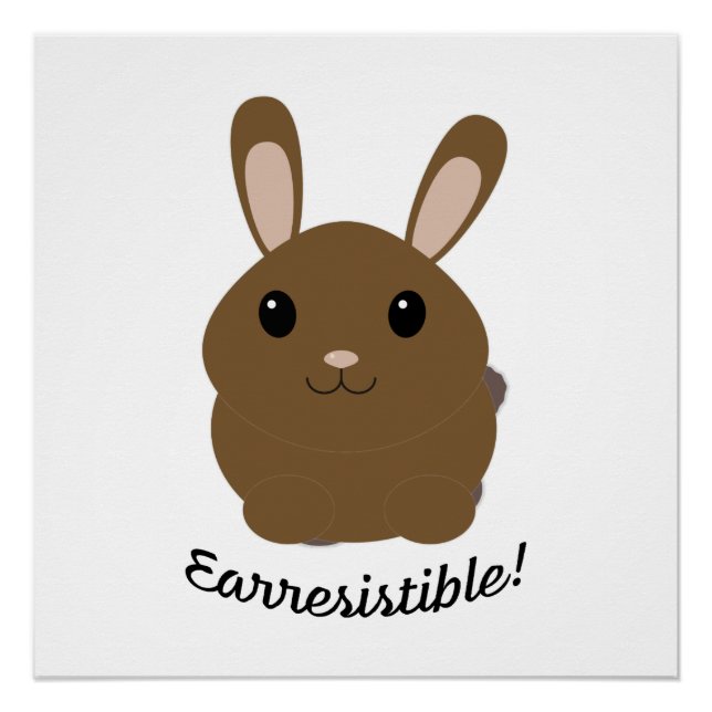 Earresistible Bunny Poster (Front)