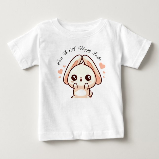 Ears to a happy easter baby T-Shirt (Front)