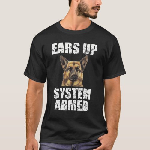 Ears Up System Armed Dog  Animal German Shepherd T_Shirt