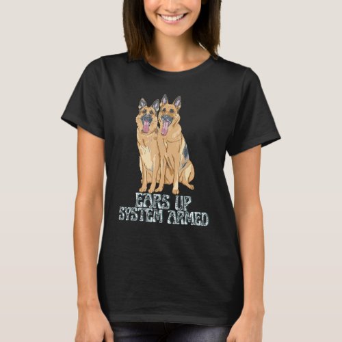 Ears Up System Armed Dog  Animal German Shepherd T_Shirt