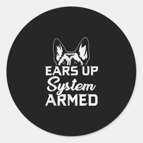 ears up system armed german shepherd classic round sticker