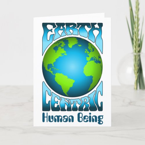 EARTH CENTRIC HUMAN BEING Eco Environment Retro  Card