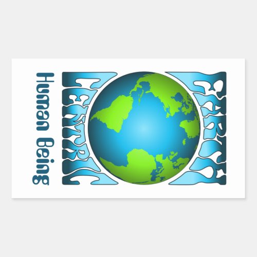 EARTH CENTRIC HUMAN BEING Eco Environment Retro  Rectangular Sticker