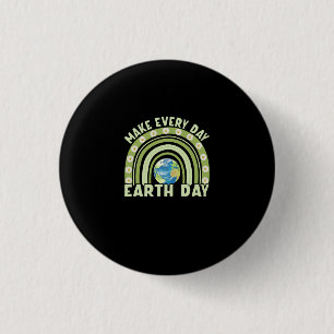 Earth Day 2022 Make Every Day Earth Day Button