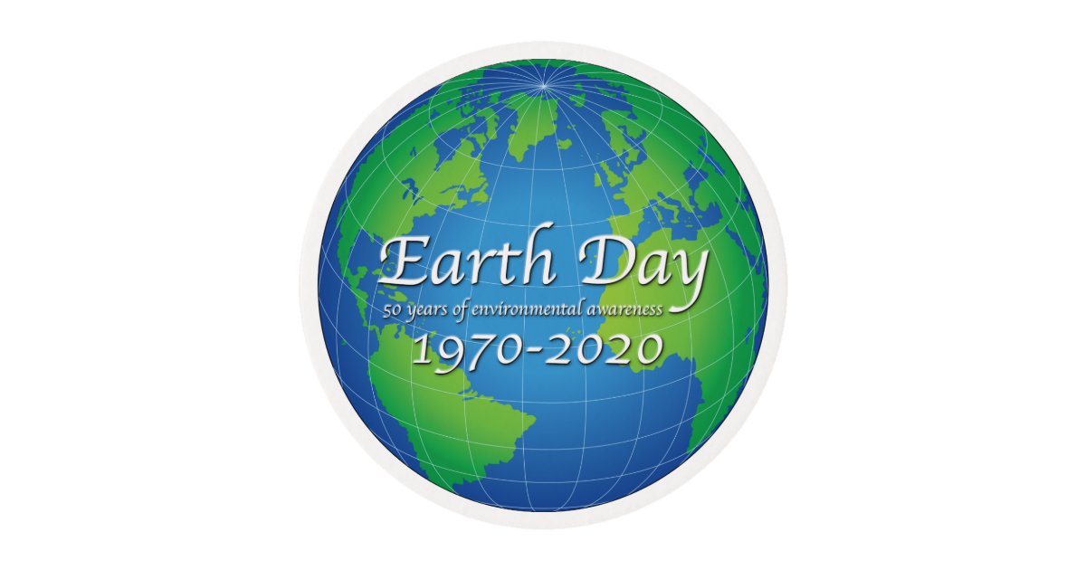 Earth Day 50 Year Anniversary 2020 Edible Frosting Rounds ...
