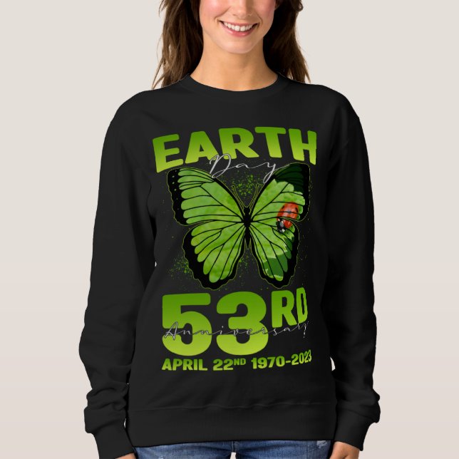 Earth Day 53rd Anniversary Silhouette Of Butterfly Sweatshirt (Front)