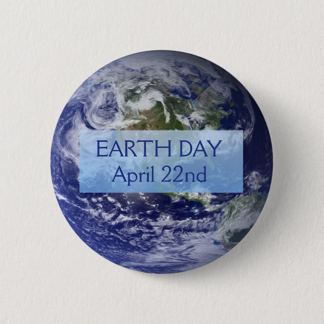 Earth Day April 22nd Button (Front)