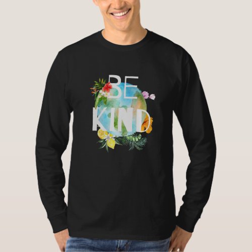 Earth Day Be Kind Raise Awareness Commemorative T_Shirt