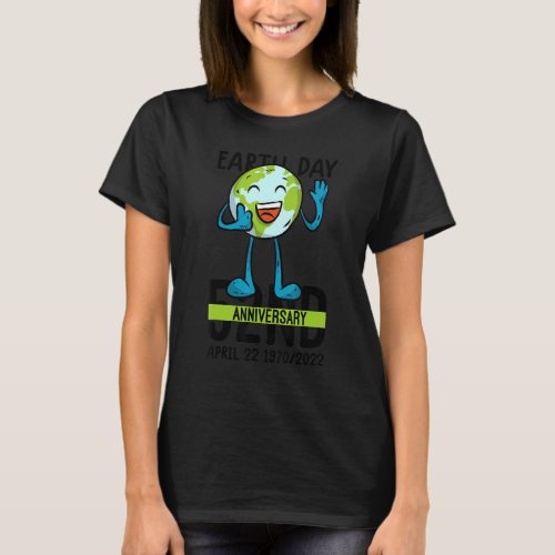 Earth Day  Cute 52nd Anniversary 2022 Happy Earth  T_Shirt