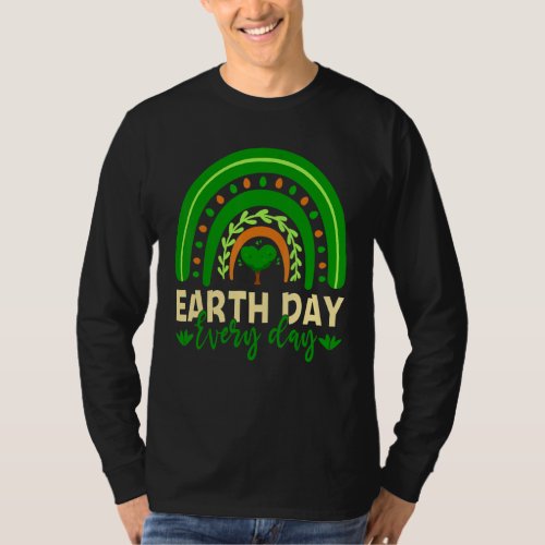 Earth Day Cute Teacher Earth Day Everyday Rainbow  T_Shirt