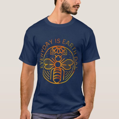 Earth Day Every Day 1 T_Shirt