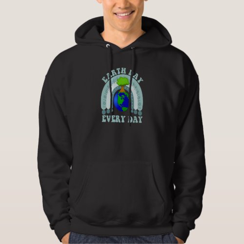 Earth Day Every Day April 22nd Tree And Rainbow Ov Hoodie