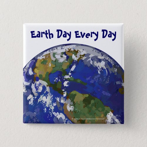 Earth Day Every Day Button