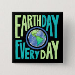 Earth Day Every Day Earth Day Button at Zazzle