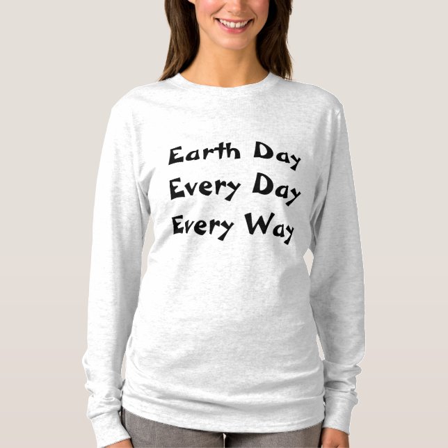 Earth Day Every Day Every Way Women's Basic Long  T-Shirt (Front)