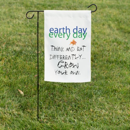 Earth Day Every Day Grow Your Own Garden Flag