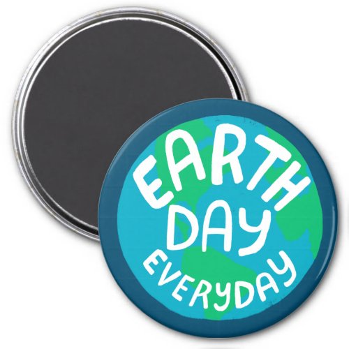 EARTH DAY EVERY DAY Handlettered Planet   Magnet